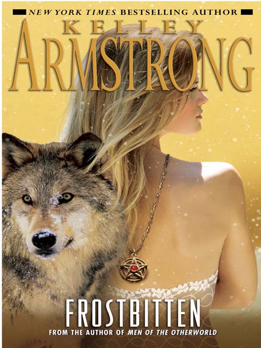 Title details for Frostbitten by Kelley Armstrong - Available